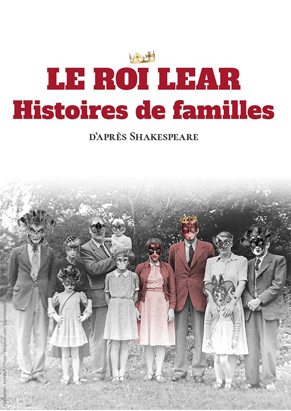 Le Roi Lear, Histoires de familles (Essaïon Théâtre)