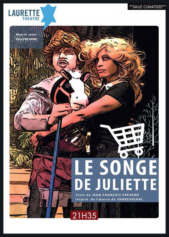Le Songe De Juliette (Laurette Théâtre )