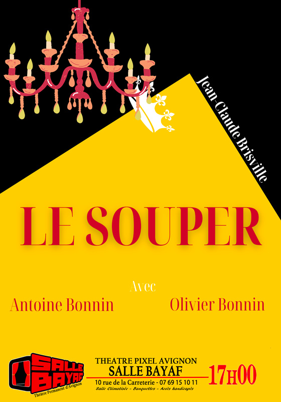 Le souper (Pixel Avignon - Salle Bayaf)