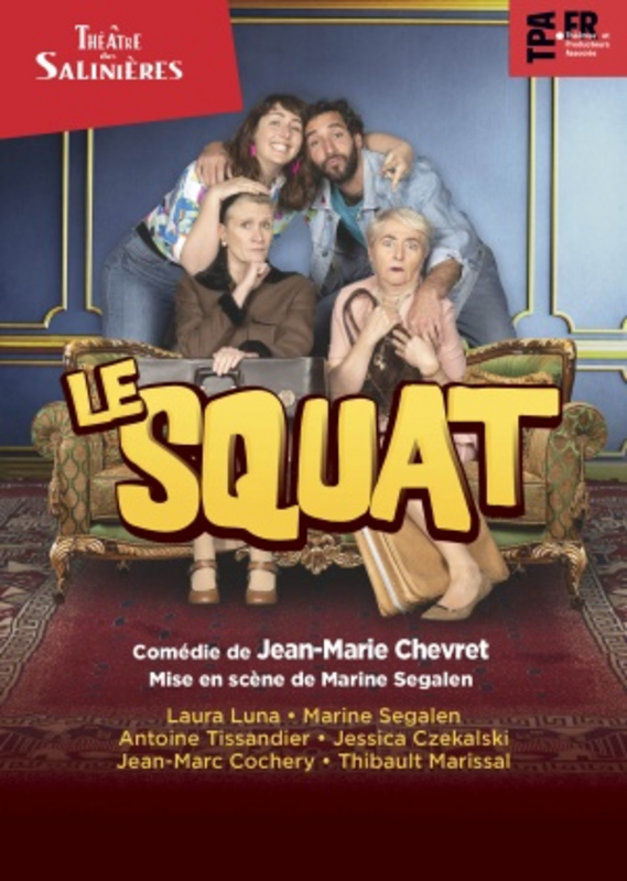 Le squat (Théâtre des Salinières)