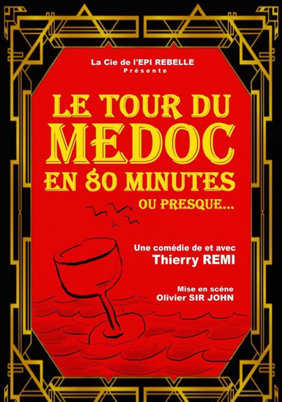 Le tour du Médoc en 80 minutes, ou presque... (Théâtre des Chartrons)