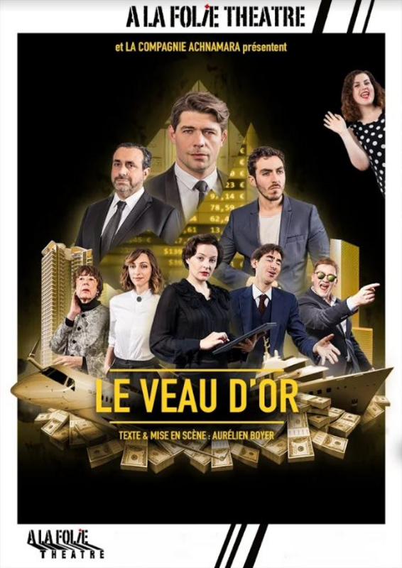 Le Veau D’or (A La Folie Théâtre)