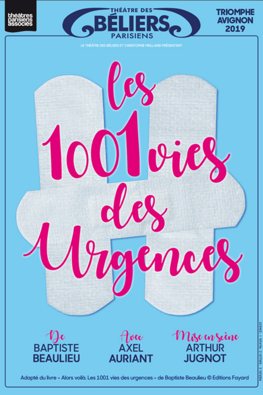 Les 1001 vies des urgences par Axel Auriant (Théâtre des Béliers Parisiens)