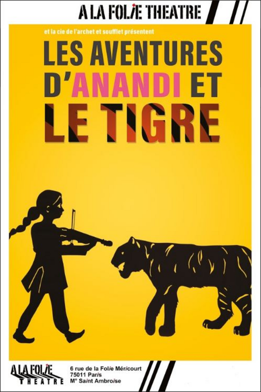 Les Aventures D’anandi Et Le Tigre (A La Folie Théâtre)