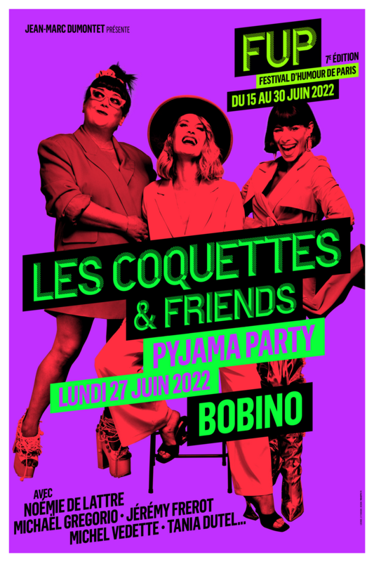 Les Coquettes & friends : Pyjama party (Bobino)