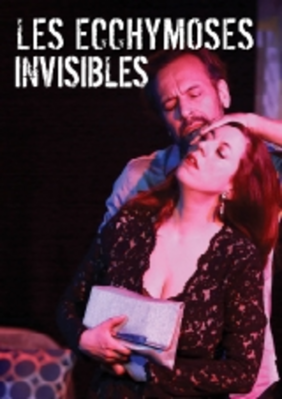 Les ecchymoses invisibles (Théo Théâtre (La plomberie))