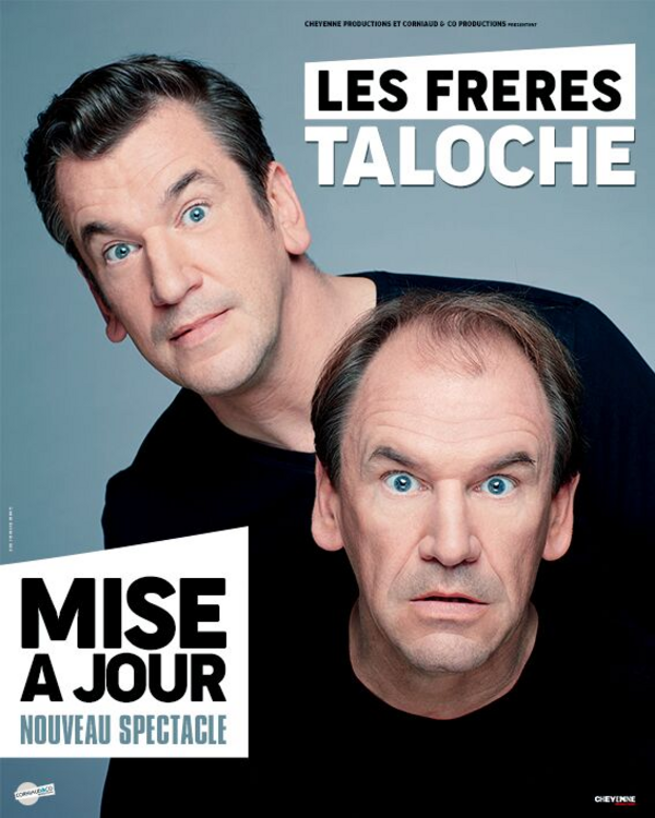 "Les Frères Taloche Dans Mise à Jour  Nouveau Spectacle" (Théâtre Daudet )