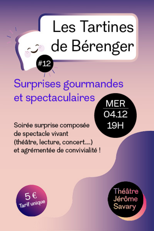 Les Tartines de Bérenger #12 (Théâtre Jérôme Savary )