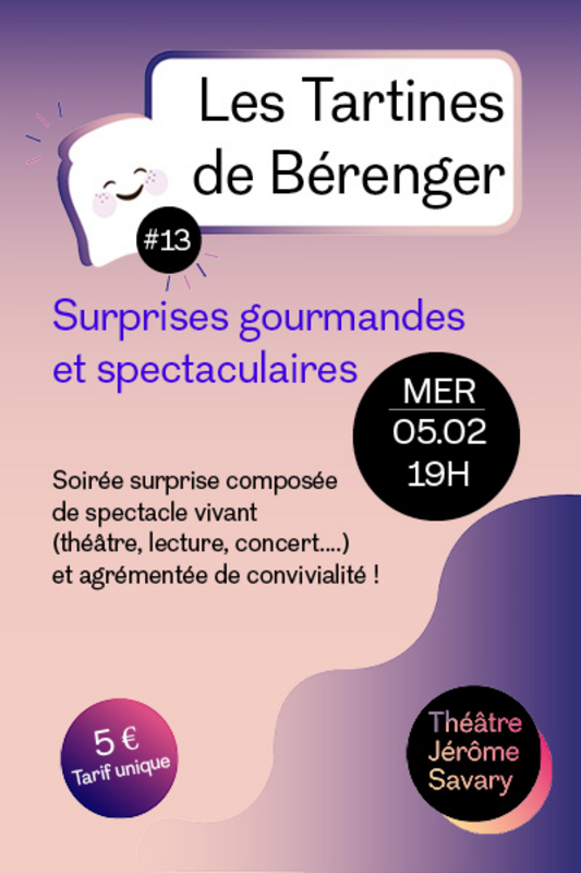 Les Tartines de Bérenger #13 (Théâtre Jérôme Savary )