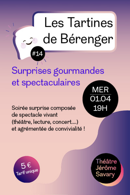 Les Tartines de Bérenger #14 (Théâtre Jérôme Savary )