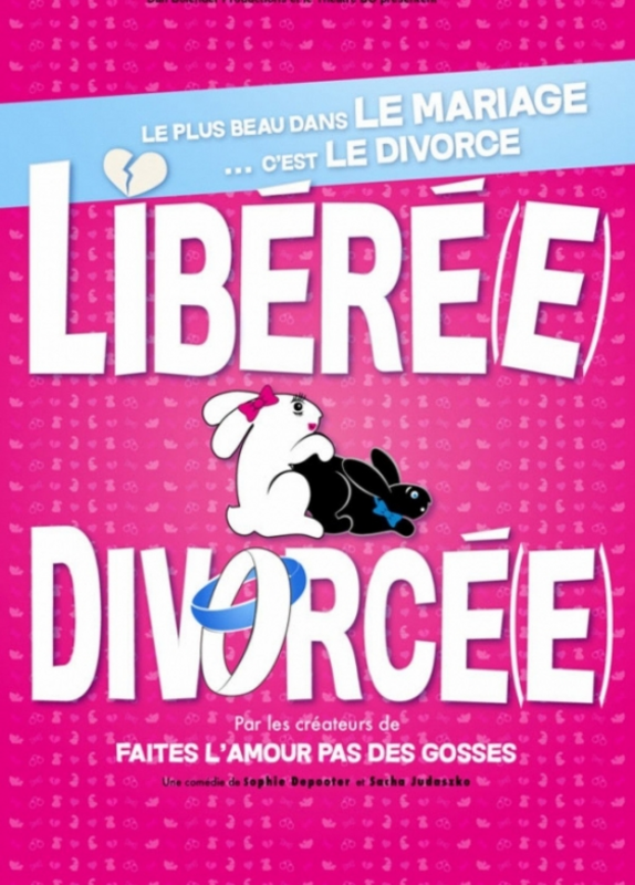 Libéré(e) Divorcé(e) (Comédie La Rochelle)