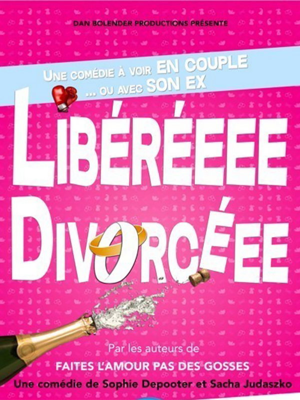 Libéréeee Divorcéee (La comédie du Finistère)