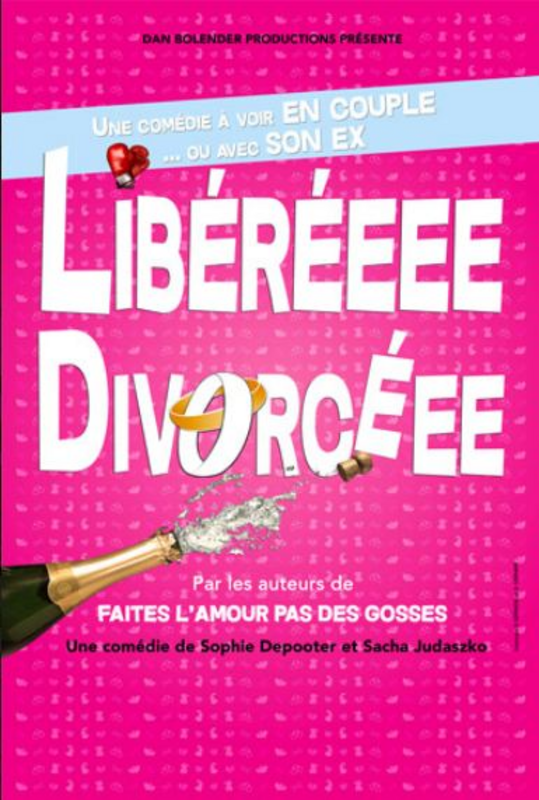 Libéréeee, Divorcéeee (Le Théâtre de Poche Graslin)