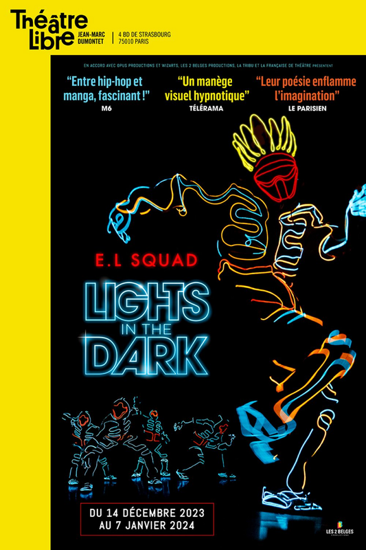 Lights in the dark par E.L Squad (Théâtre Libre - La Scène Libre)