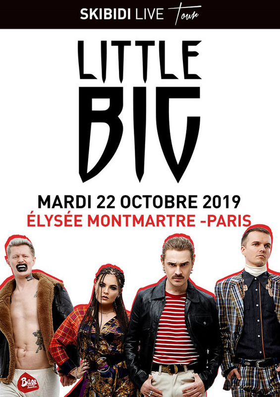 LITTLE BIG (L'elysée Montmartre)