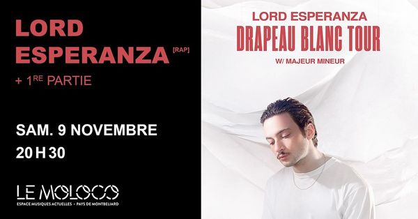 Lord Esperanza + 1re partie (Le Moloco)
