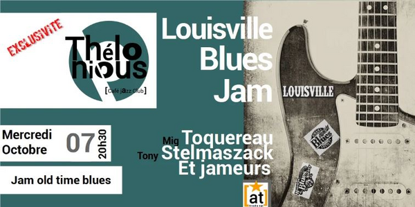 Louisville, JAM old times blues (Thélonious Café Jazz Club)