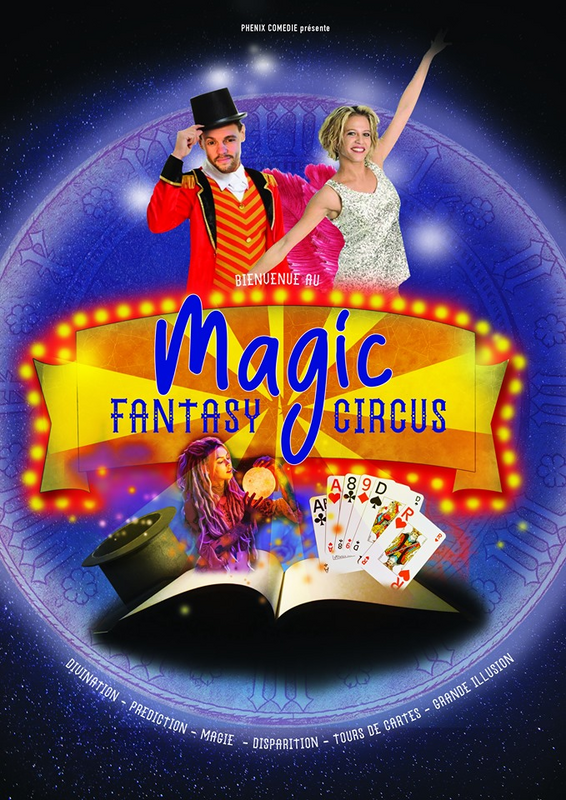Magic fantasy circus (Théâtre Du Cours)