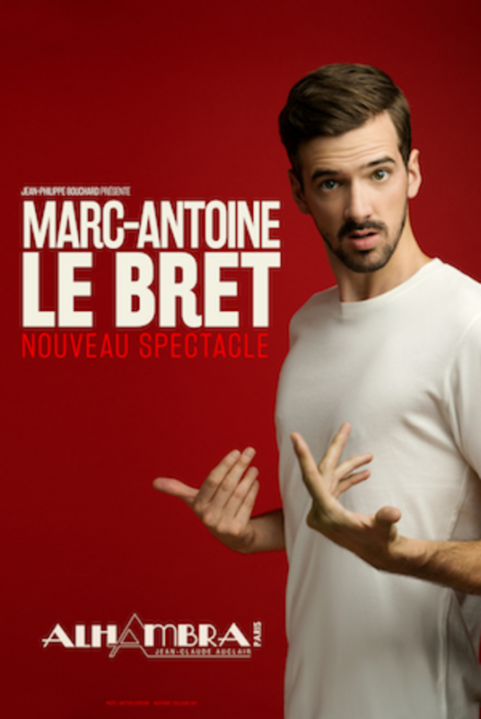 Marc Antoine Le Bret : Nouveau Spectacle (L'Alhambra)