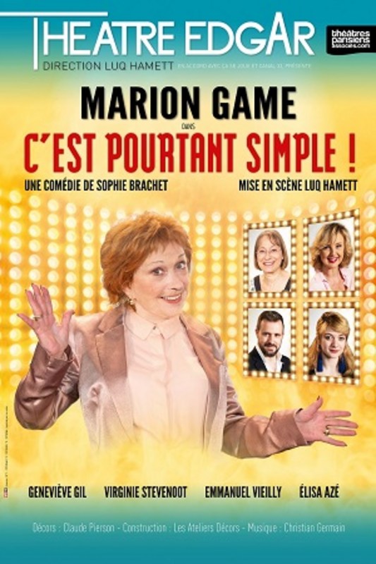 Marion Game Dans C'est Pourtant Simple (Théâtre Edgar)