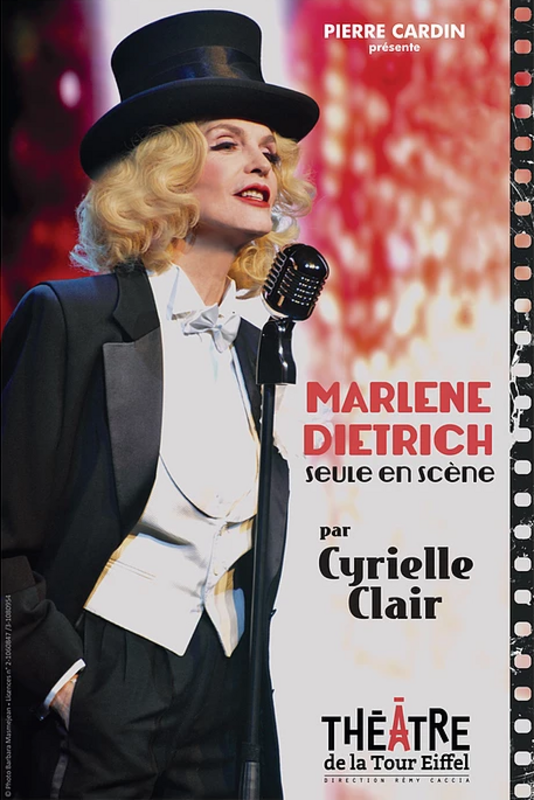 Marlene Dietrich Seule en Scène par Cyrielle Clair (Théâtre de la tour Eiffel )