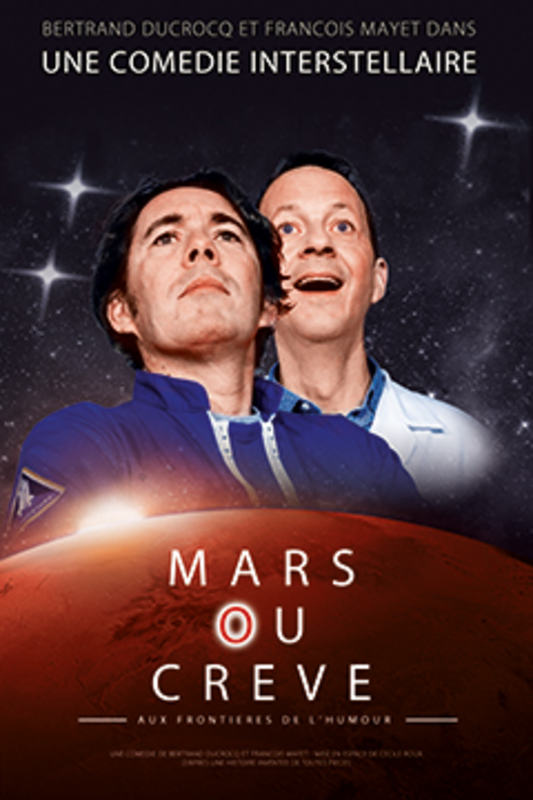 Mars Ou Crève (Le Complexe Café Théâtre)