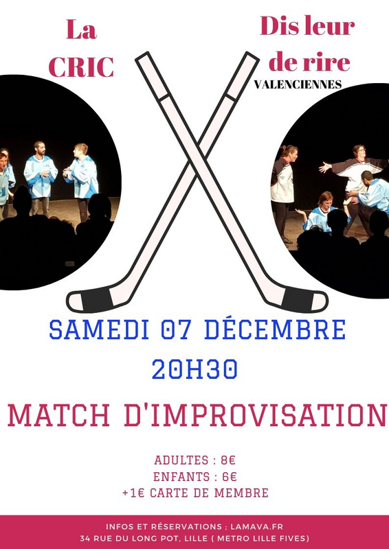 Match d'Improvisation La CRIC - Dis Leur de Rire de Valenciennes (La mava)