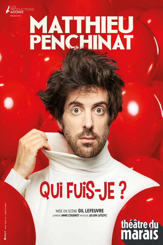 Matthieu Penchinat – Qui Fuis Je ? (Théâtre du Marais)