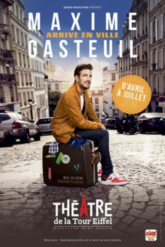 Maxime Gasteuil dans Maxime Gasteuil arrive en ville (Théâtre de la tour Eiffel )