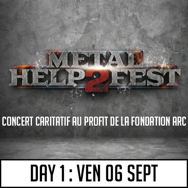 Metal Help Fest 2 / Jour 1 (Secret Place)