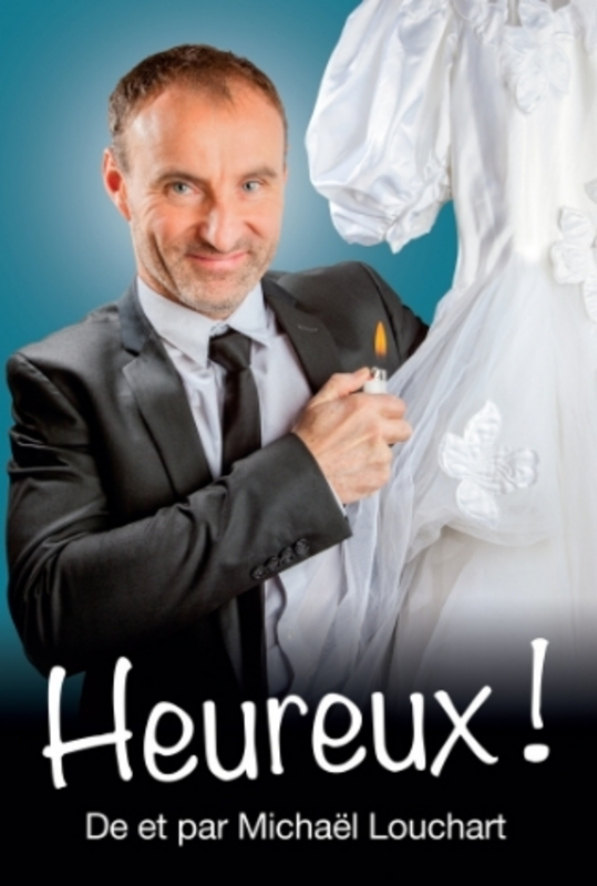 Michael Louchart "Heureux !" (La Compagnie du Café Théâtre)