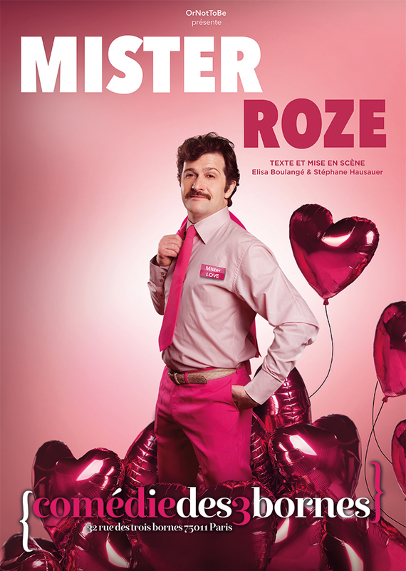 Mister Roze (Comédie des 3 Bornes)
