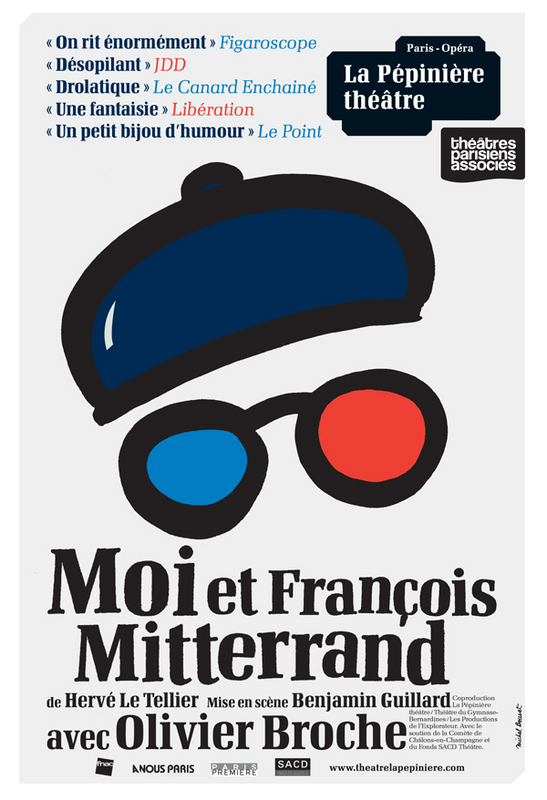 Moi Et François Mitterrand (La Pépinière Théâtre)