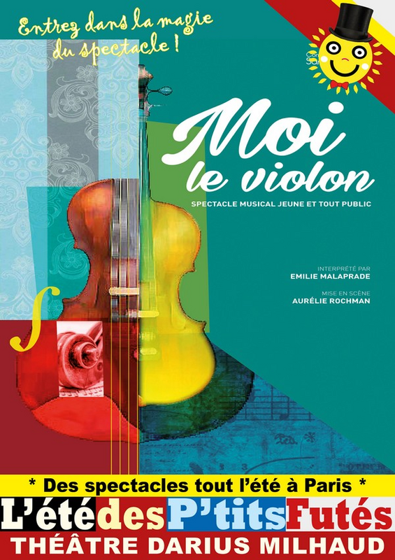 Moi Le Violon (Théâtre Darius Milhaud)