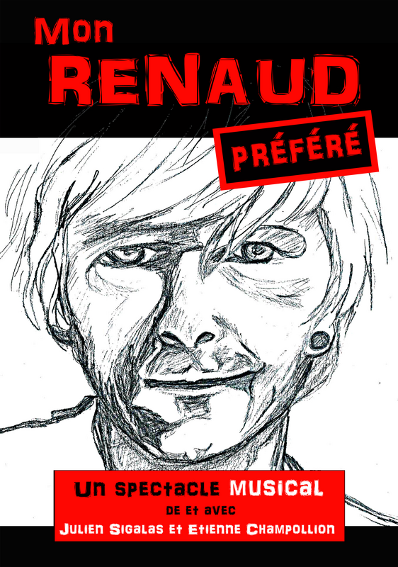 Mon Renaud Préféré (La Comédie De Grenoble)