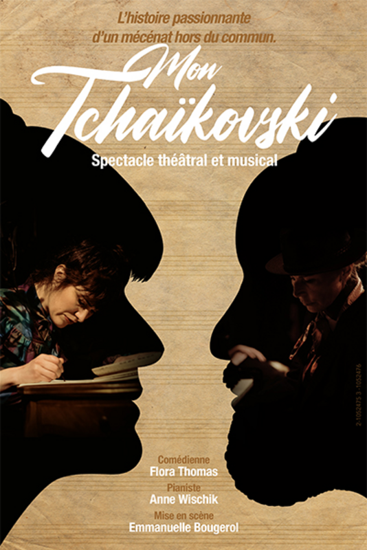 Mon Tchaïkovski (Essaïon Théâtre)