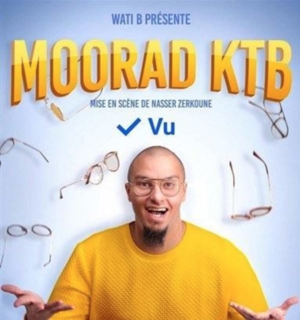 Moorad KTB dans Vu (Comédie Club Vieux Port)