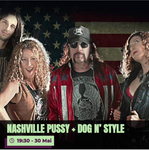 Nashville Pussy + Dog N' Style (La Maison Bleue / Dirty 8)