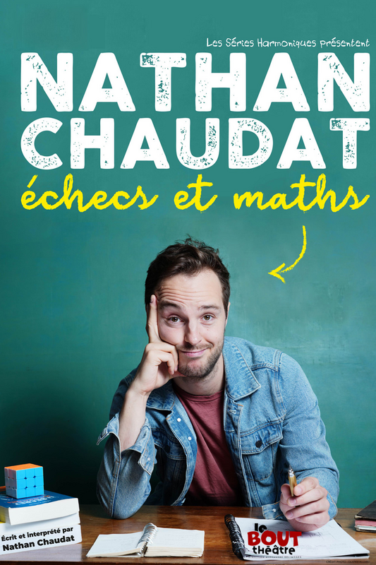 Nathan Chaudat dans Echecs et Maths (Théâtre Le Bout)