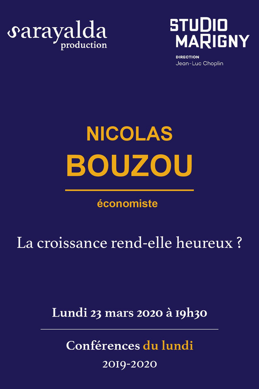 Nicolas bouzou – la croissance rend-elle heureux ? (Théâtre Marigny)