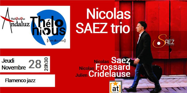 Nicolas Saez Trio (Thélonious Café Jazz Club)