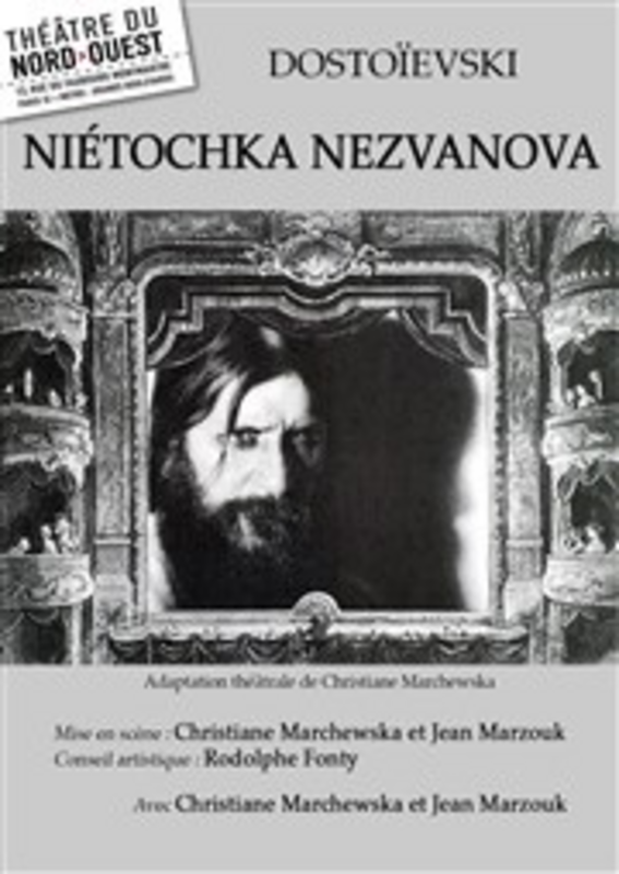 Niétotchka Nezvanova (Théâtre du Nord-Ouest )
