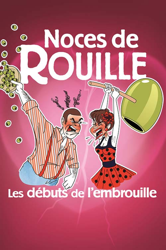 Noces De Rouille ! (Comédie De Nice)