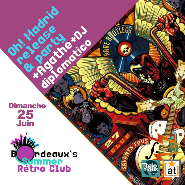 Oh ! Madrid - Festival Bordeaux's Summer Rétro Club (Thélonious Café Jazz Club)