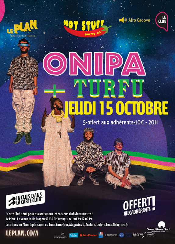 ONIPA + 1ère partie : Turfu  (Le Plan)