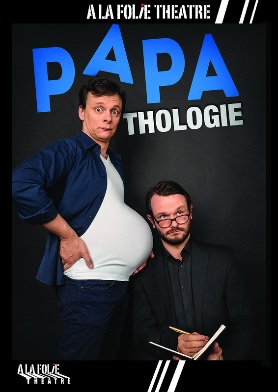 Papathologie (A La Folie Théâtre)