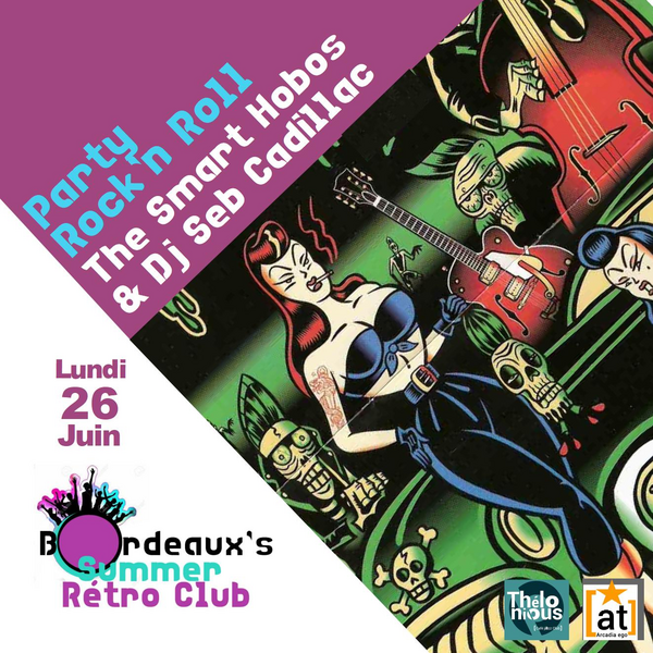 Party Rock’n Roll - Festival Bordeaux's Summer Rétro Club (Thélonious Café Jazz Club)