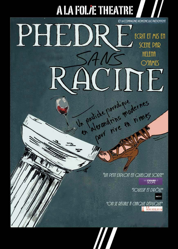 Phèdre Sans Racine (A La Folie Théâtre)
