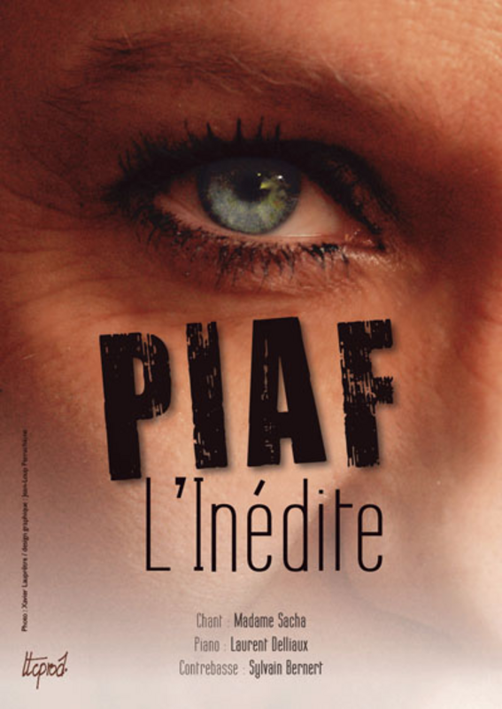 Piaf, Les Inédites (Essaïon Théâtre)
