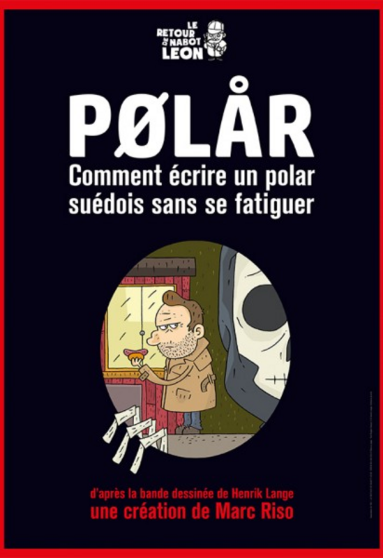 Polar (Théâtre Montmartre Galabru)